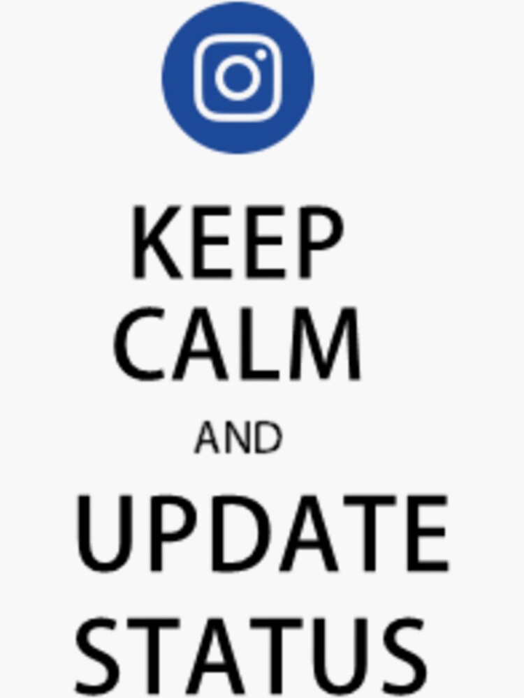 "Keep Calm & Update status" Sticker by misswordworld Redbubble
