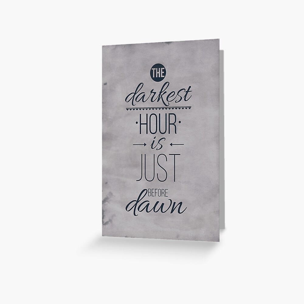 "The darkest hour is just before dawn. Inspirational Quote Poster