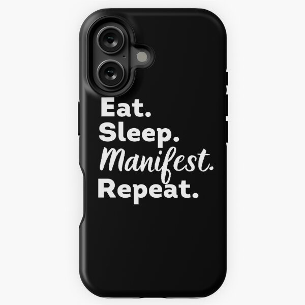 Item preview, Eat Sleep Manifest Repeat - Law of Attraction designed and sold by LoA-Lady.