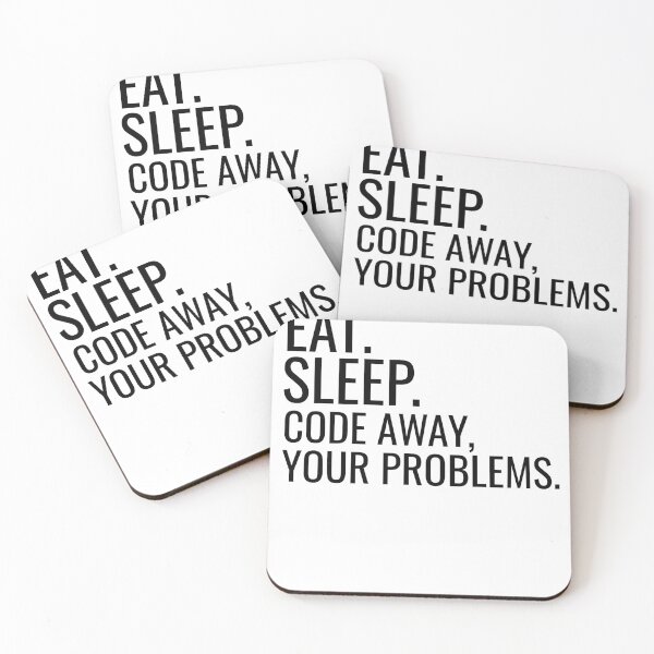 Item preview, Eat. Sleep. Code Away Your Problems. designed and sold by jacks-tees.