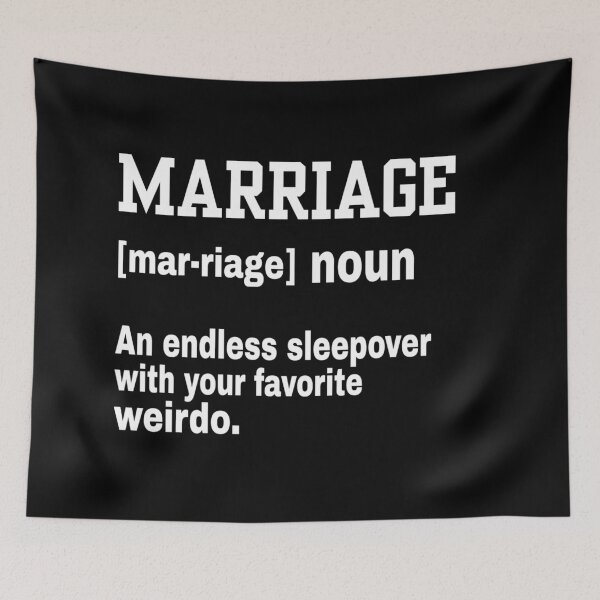 Item preview, Definition of marriage funny  designed and sold by SidTastic .