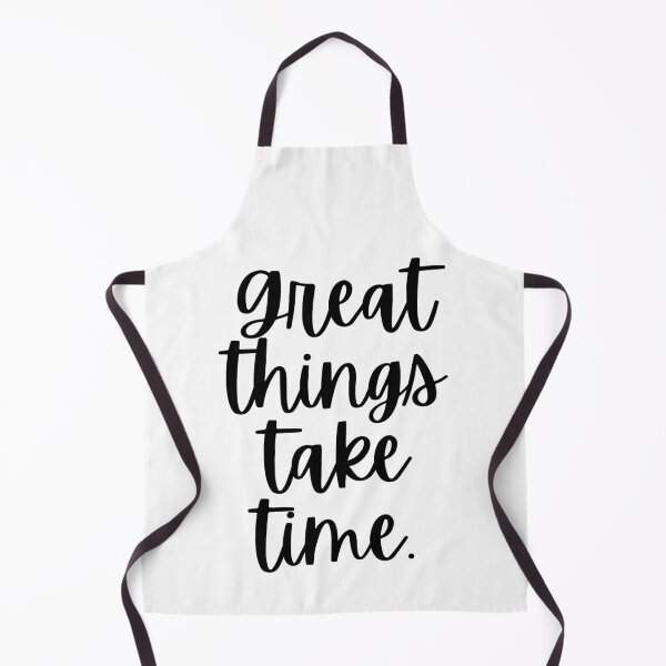Item preview, Great Things Take Time designed and sold by m95sim.