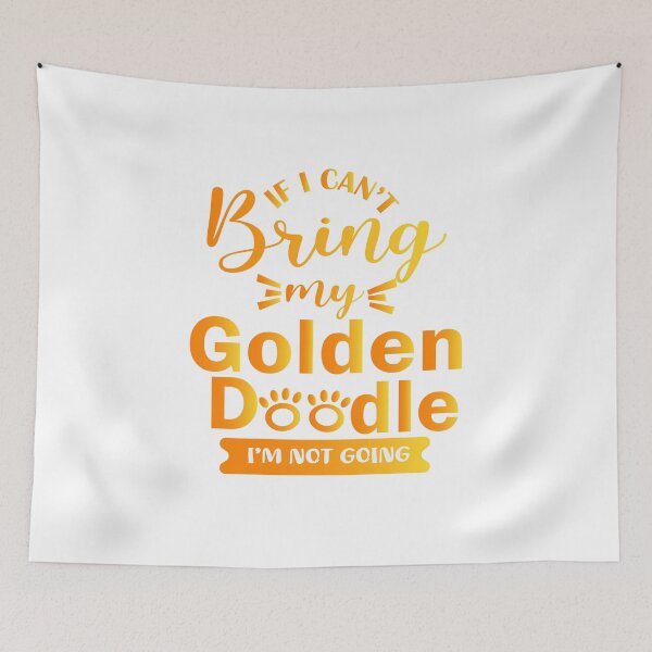Item preview, If I Can't Bring My Golden Doodle I'm Not Going designed and sold by AscendMerch.