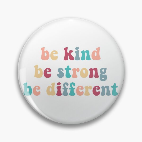 Item preview, be kind be strong be different  designed and sold by collazodesigns.