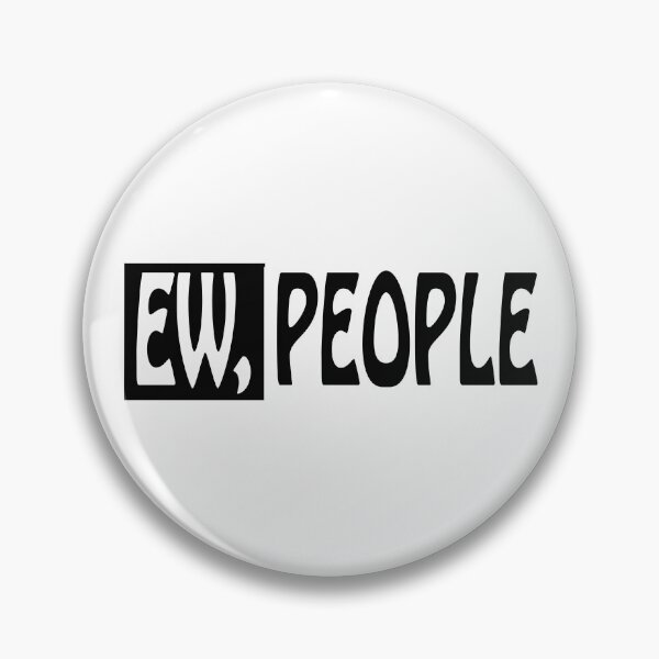 Item preview, Ew People  designed and sold by RB-Store.
