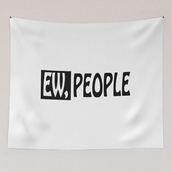Item preview, Ew People  designed and sold by RB-Store.