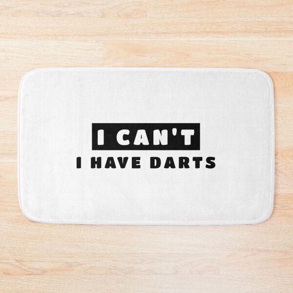 Item preview, I can't I have darts designed and sold by TheGreenGoat.