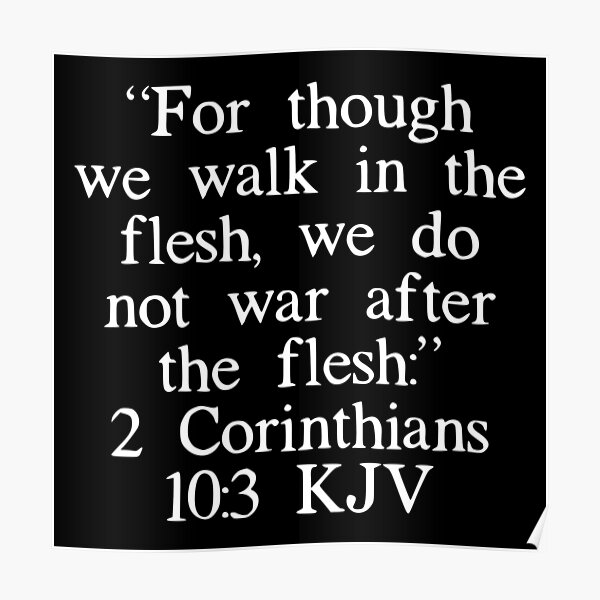 2 Corinthians 10:3 KJV&quot; Poster by IBMClothing | Redbubble