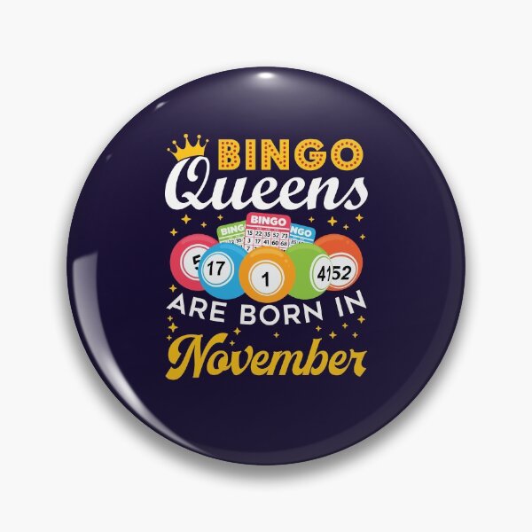 Item preview, Bingo Queens Are Born in November designed and sold by jaygo.