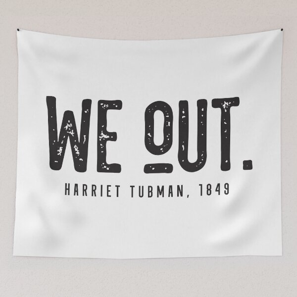 Item preview, We Out Harriet Tubman, 1849 designed and sold by CatsCrew.