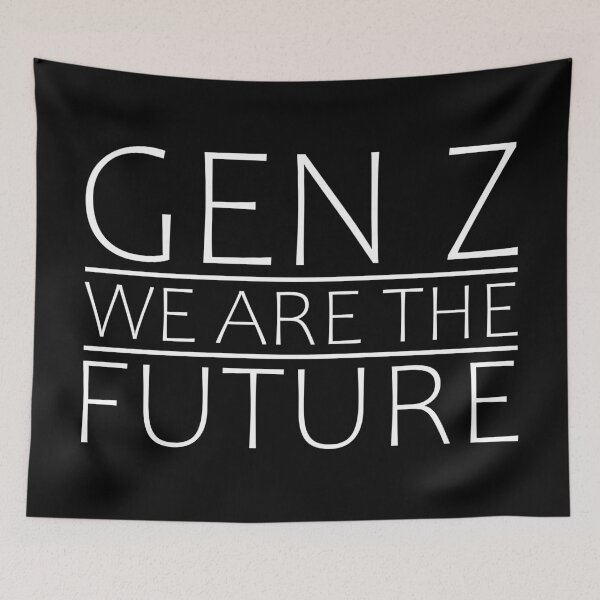 Item preview, Gen Z We are the Future designed and sold by LookFrog.