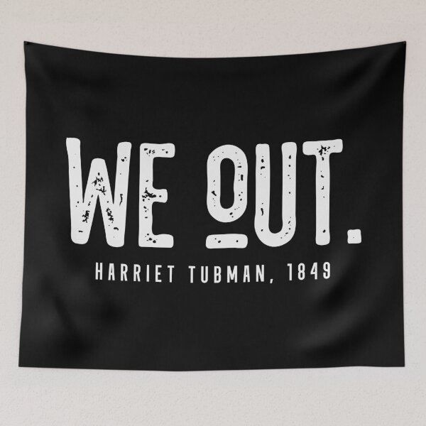 Item preview, We Out Harriet Tubman, 1849 designed and sold by CatsCrew.
