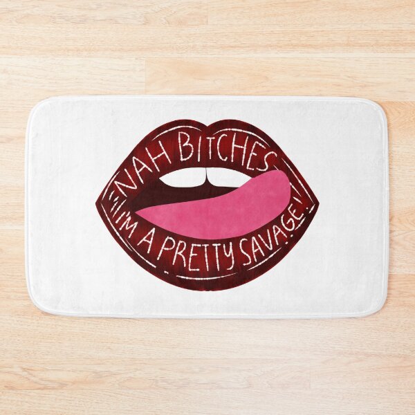Item preview, I'm A Pretty Savage Sassy Lip Quote designed and sold by crizzysketch.