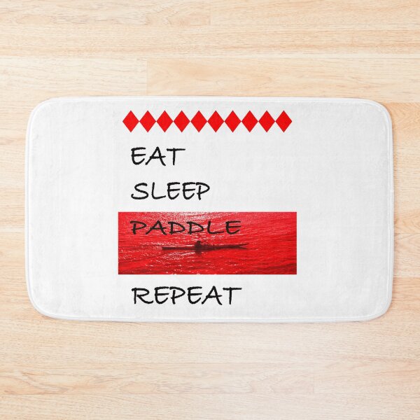 Item preview, Eat, Sleep, Paddle, Repeat Graphic designed and sold by EdwardMonet.