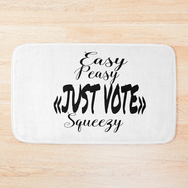 Item preview, Easy peasy '"just vote" Squeezy designed and sold by 0umStore.