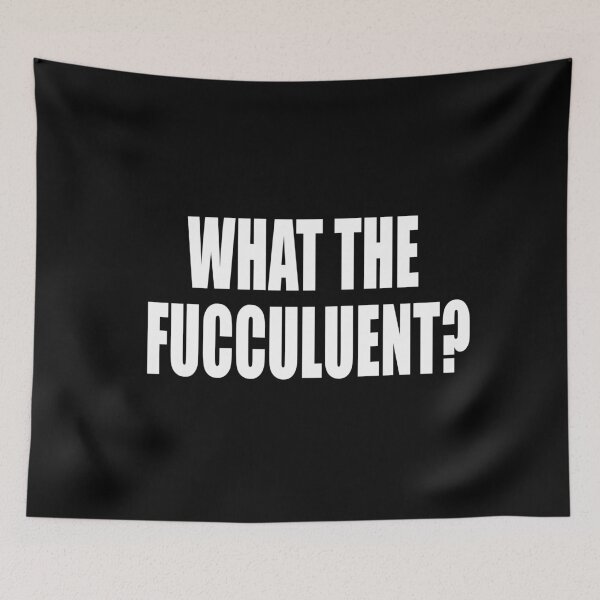 Item preview, What The Fucculent designed and sold by AmberSiraj.