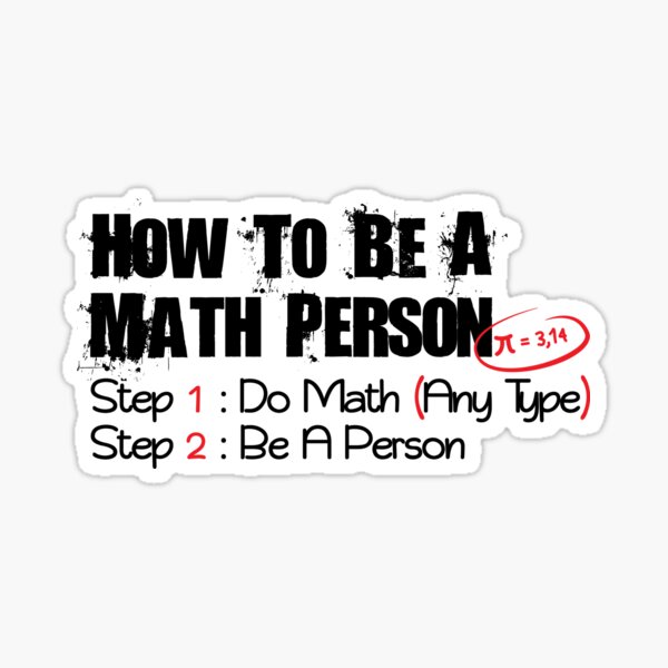 how-to-be-a-math-person-funny-sayings-for-teachers-sticker-by