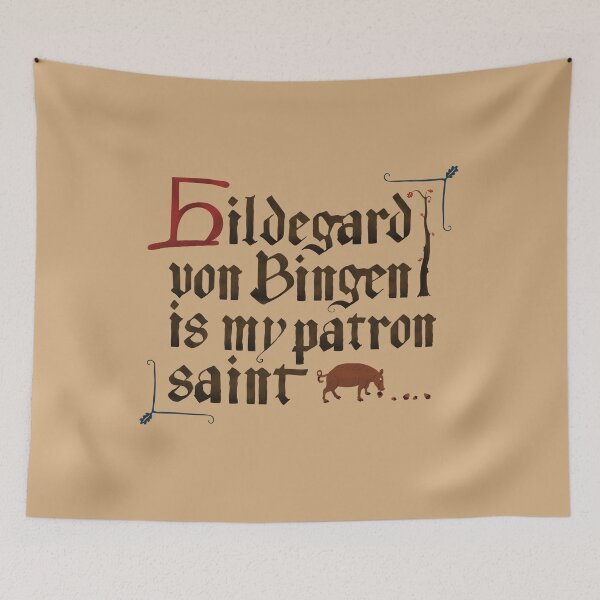 Item preview, Hildegard Von Bingen is my Patron Saint designed and sold by Venturesome Victrix.