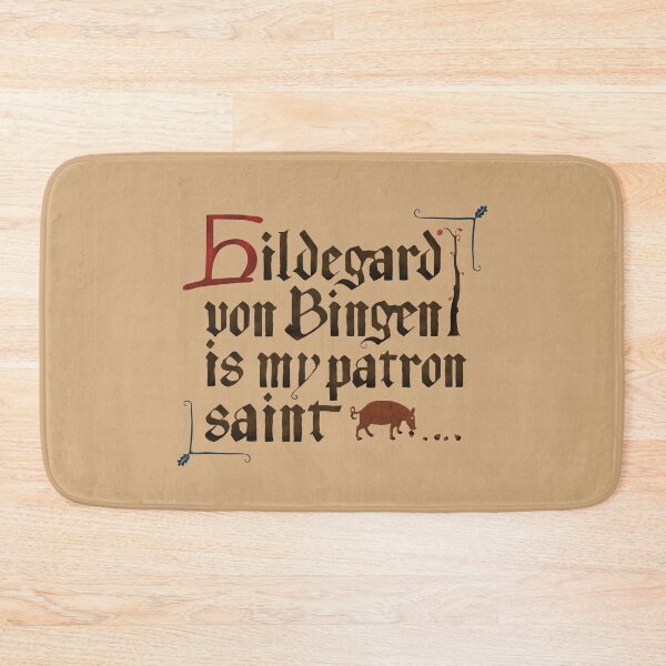 Item preview, Hildegard Von Bingen is my Patron Saint designed and sold by Venturesome Victrix.