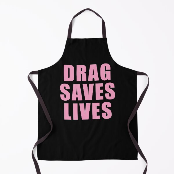 Item preview, DRAG SAVES LIVES PINK designed and sold by CrystalCrush.