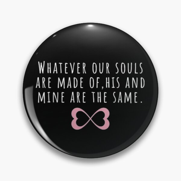 Item preview, Whatever our souls are made of | After Hessa Quote Black Variant designed and sold by BloompodDesigns.