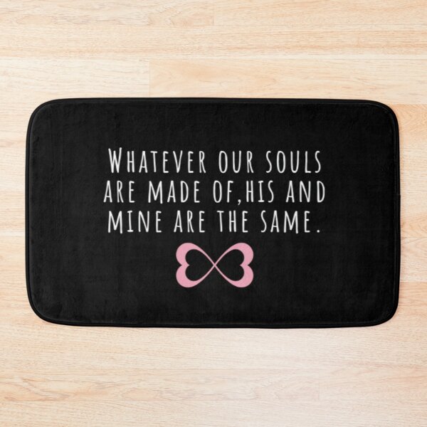 Item preview, Whatever our souls are made of | After Hessa Quote Black Variant designed and sold by BloompodDesigns.