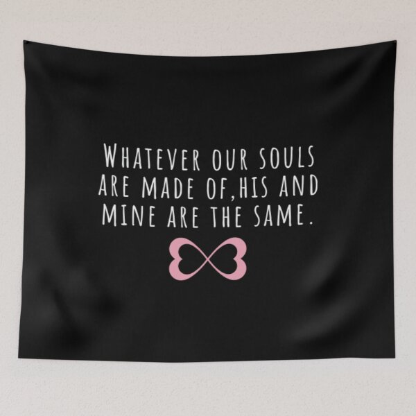 Item preview, Whatever our souls are made of | After Hessa Quote Black Variant designed and sold by BloompodDesigns.