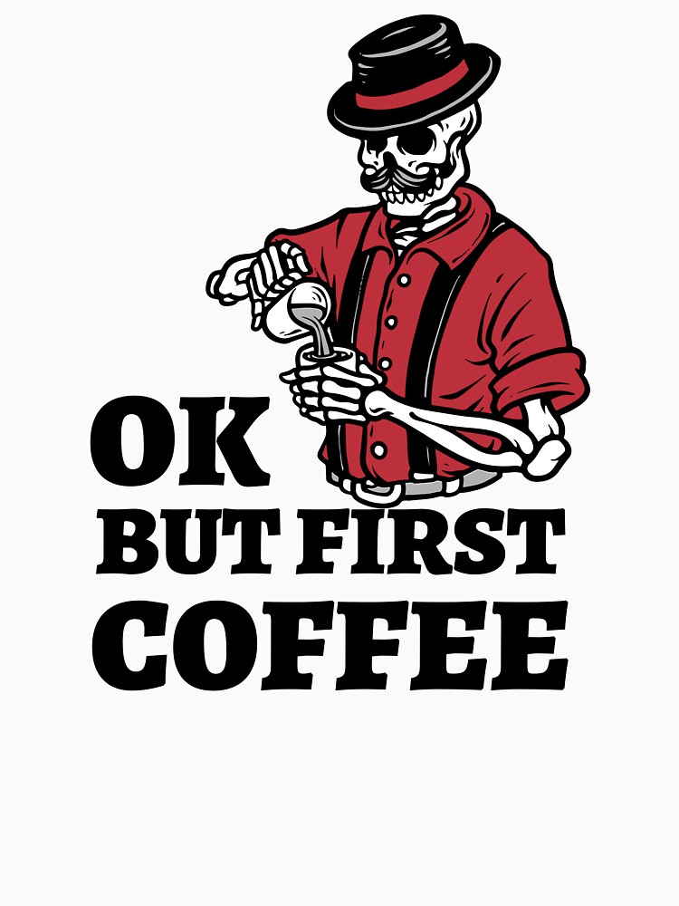 Ok but first coffee by ds-4