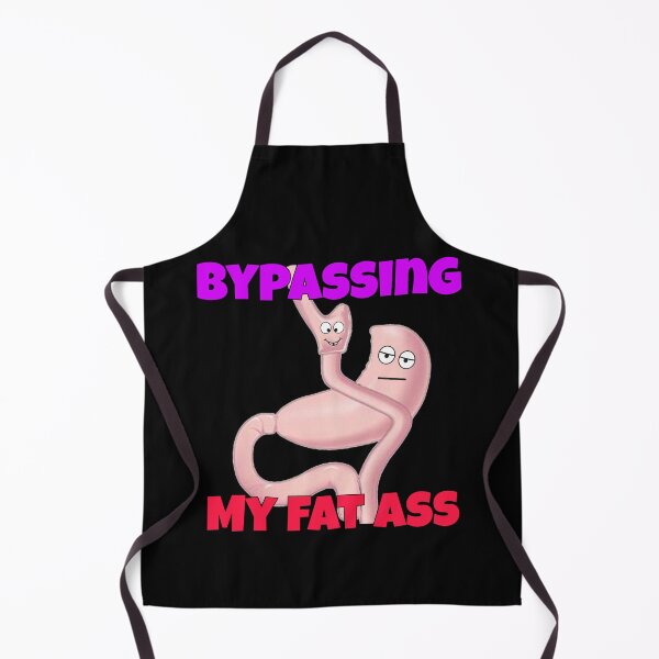 Item preview, Gastric Bypass - my fat ass designed and sold by Club287.