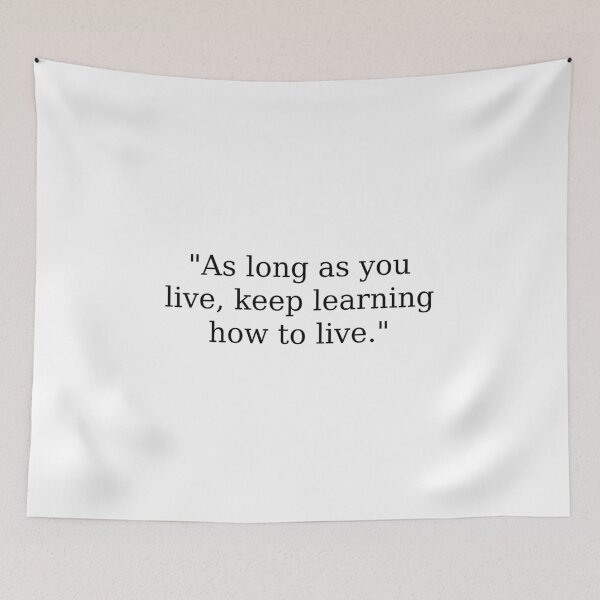 Item preview, As long as you live keep learning how to live designed and sold by Adel Qasem.