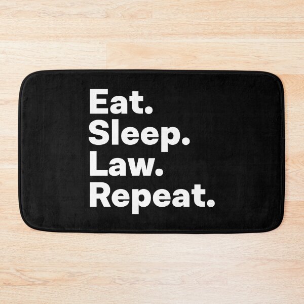 Item preview, Eat Sleep Law Repeat designed and sold by teesaurus.
