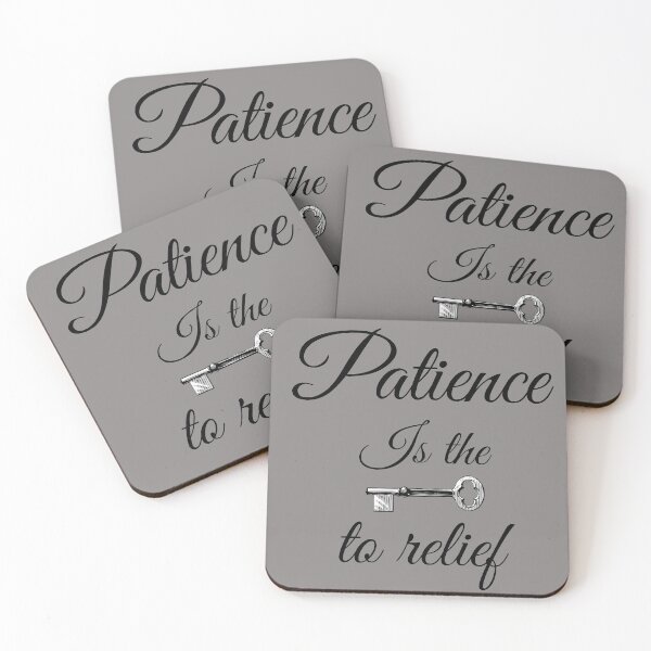 Item preview, Patience is the key to relief designed and sold by Chichmano.