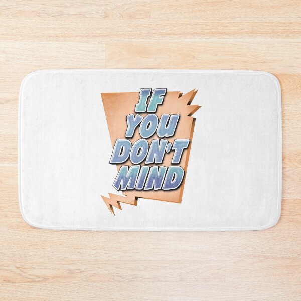 Item preview, If you don't mind... designed and sold by Balazs Borzon.