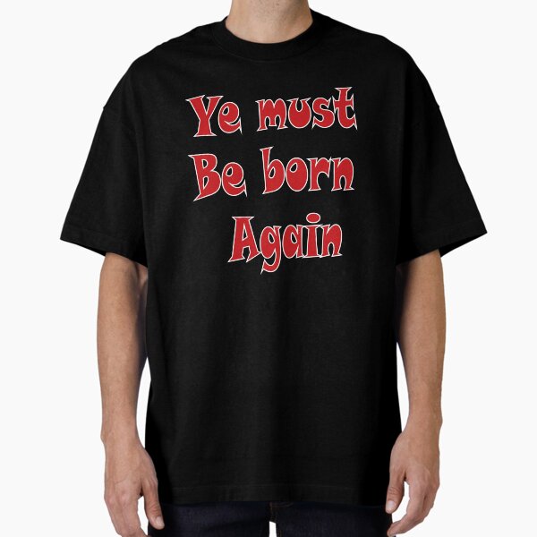 Item preview, Ye must be born again hoodie designed and sold by jatoso.