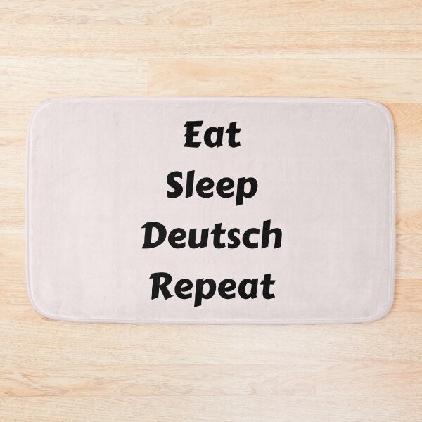 Item preview, Eat Sleep Deutsch Repeat designed and sold by Time4German.