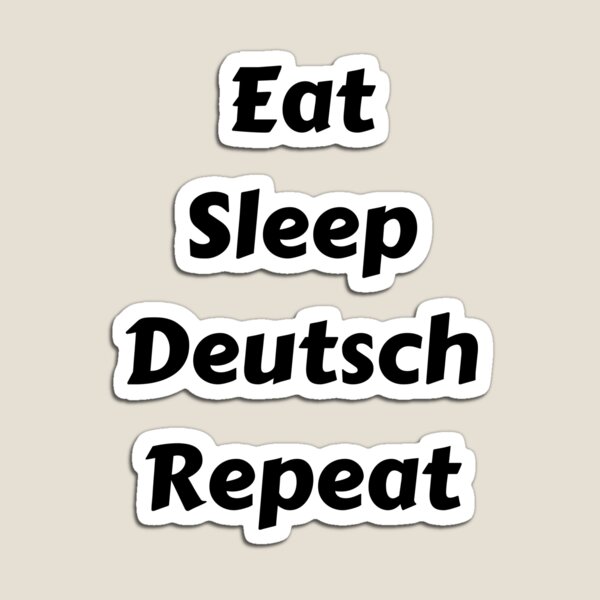 Item preview, Eat Sleep Deutsch Wiederholen designed and sold by Time4German.