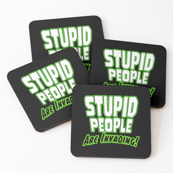 Item preview, Stupid People Are Invading  designed and sold by insultbrands.
