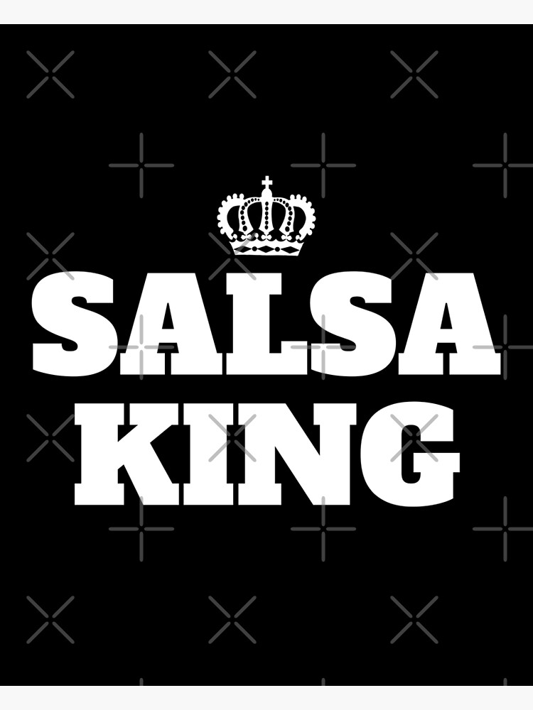 "Salsa King" Poster by Quetzalita Redbubble