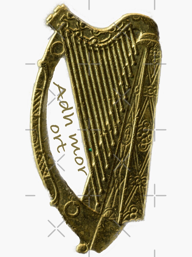 "Adh mor ort Good Luck Irish Harp (in Irish Gaelic)" Sticker for Sale