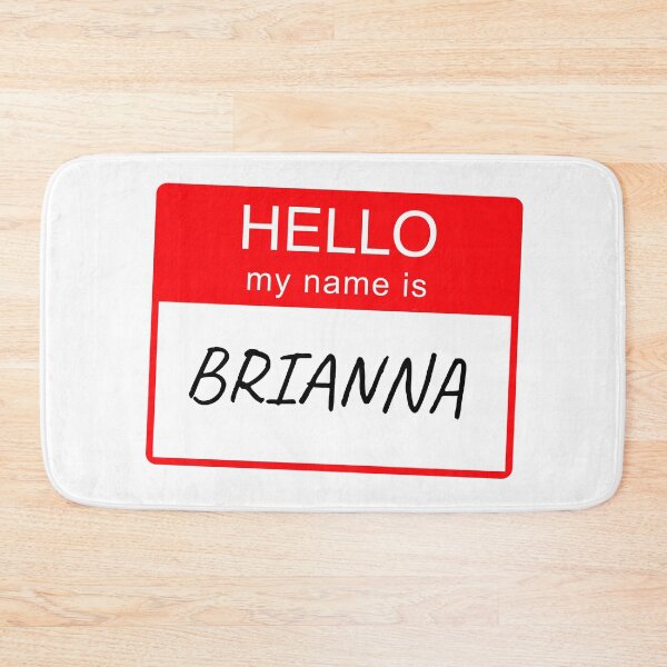 Item preview, Hello My Name Is Brianna Name Tag Custom Personalised Design  designed and sold by CreatedbyJR.