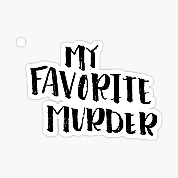 my favorite murder quip promo code