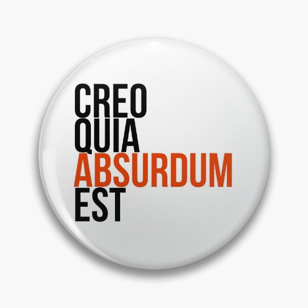Item preview, Creo Quia Absurdum Est designed and sold by StillInBeta.