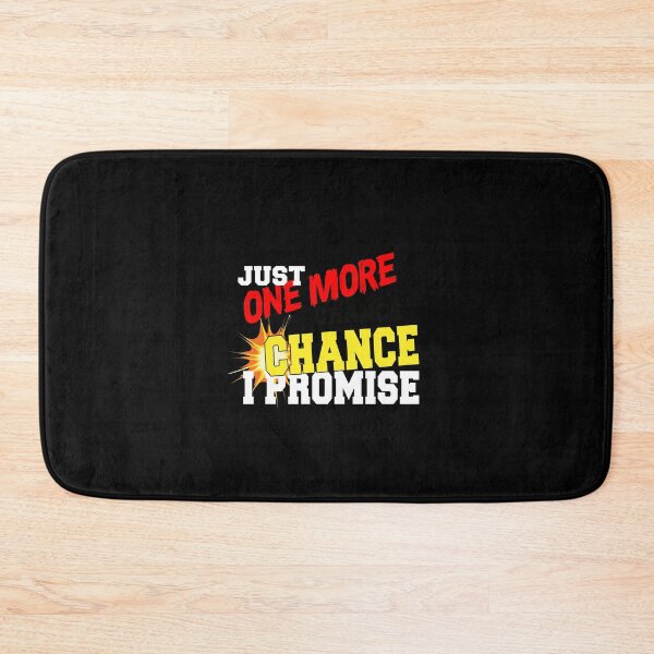 Item preview, JUST ONE MORE CHANCE I PROMISE designed and sold by karimydesign10.