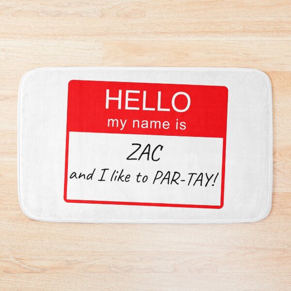 Item preview, Hello My Name Is Zac and I Like To Par-tay Party Name Tag Design designed and sold by CreatedbyJR.