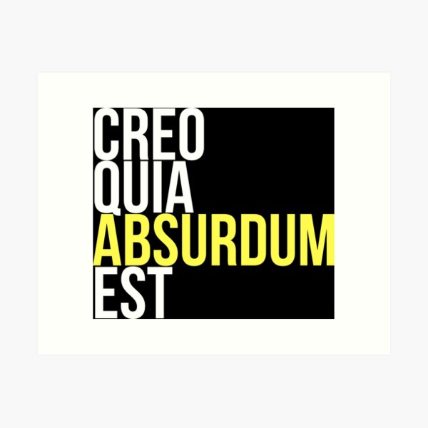 Aperçu de l'œuvre Creo Quia Absurdum Est créée et vendue par StillInBeta.