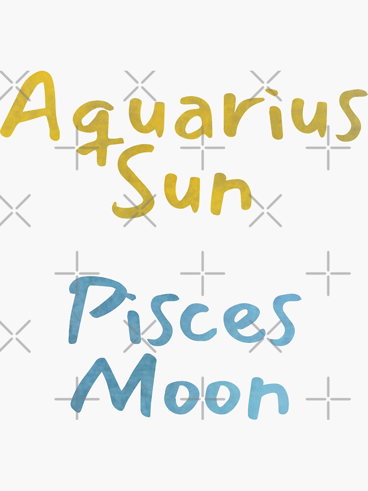 "Aquarius Sun Pisces Moon Text" Sticker for Sale by leomooncreates Redbubble