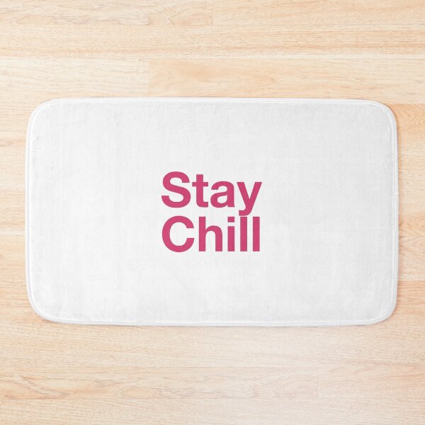 Item preview, Stay Chill designed and sold by thedailymomfeed.