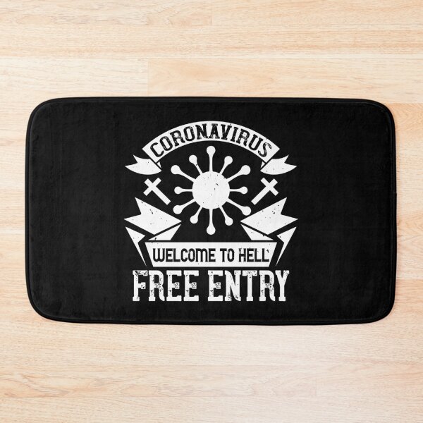 Item preview, Coronavirus welcome to hell free entry designed and sold by Vanditdesigns.