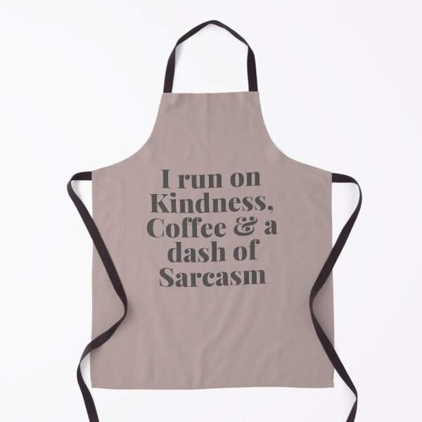 Item preview, I run on Kindness, Coffee & a dash of Sarcasm designed and sold by SunfullyYours.