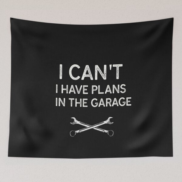 Item preview,  I Cant I Have Plans In The Garage Mechanic  designed and sold by Skaters.